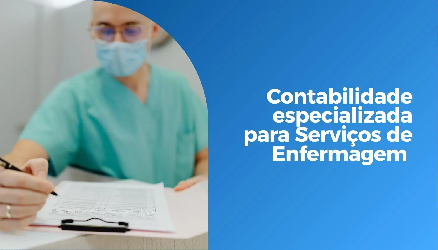 Contabilidade especializada para Serviços de Enfermagem: Tudo o que você precisa saber