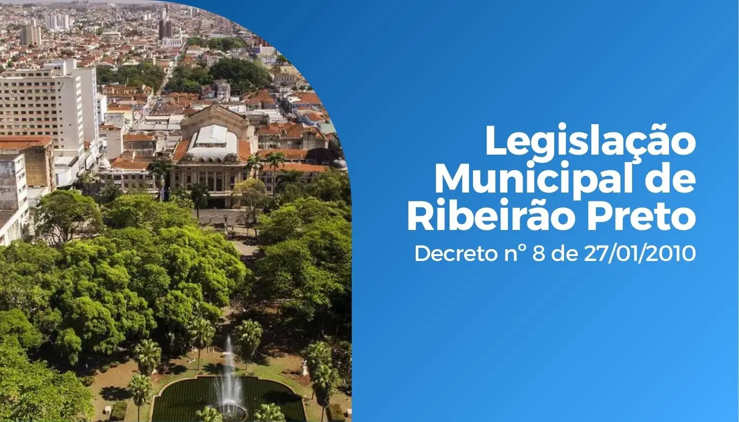 Legislação Municipal de Ribeirão Preto – Decreto nº 8 de 27/01/2010