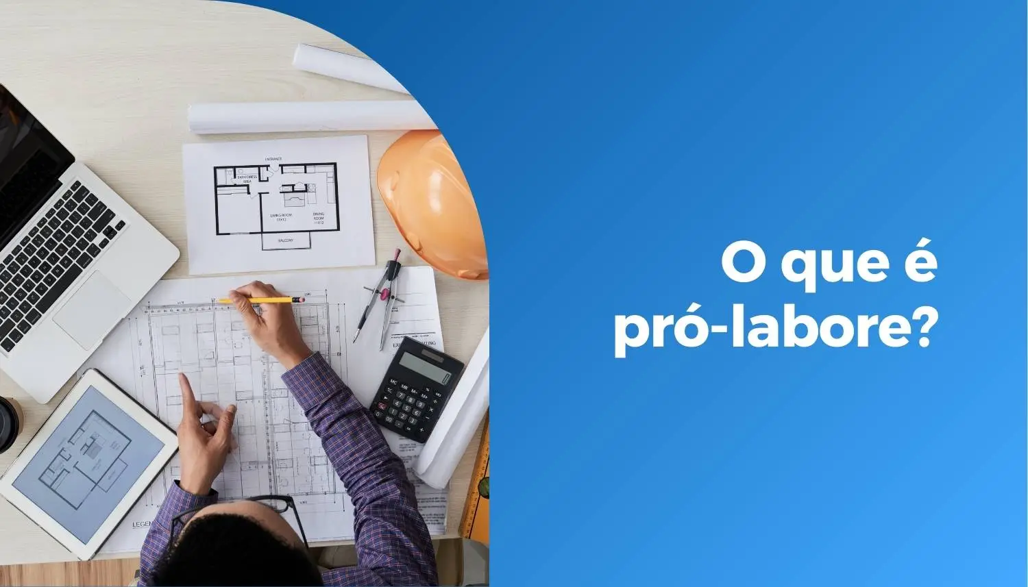 O que é pró-labore e qual a diferença dele com salário?