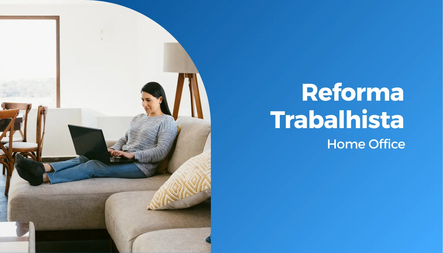 Reforma Trabalhista: Home Office