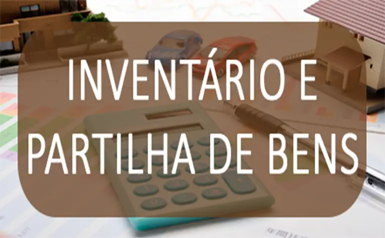 Saiba tudo sobre Inventário e Partilha de Bens