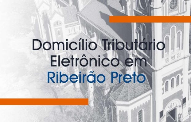 Domicílio Tributário Eletrônico (DTE) em Ribeirão Preto
