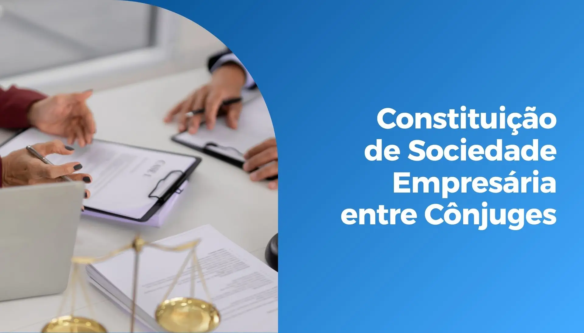 Constituição de Sociedade Empresária entre Cônjuges