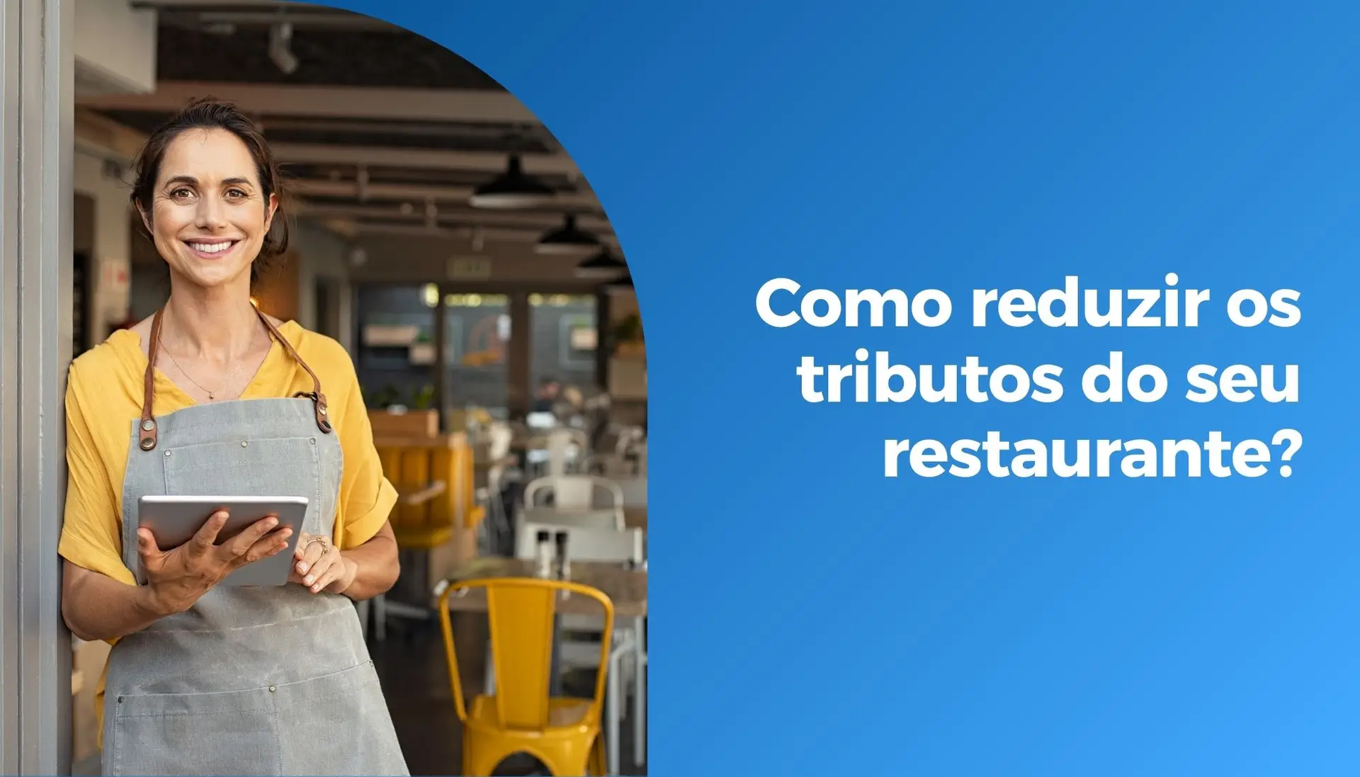 Como reduzir os tributos do seu restaurante?
