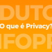 O que é Privacy