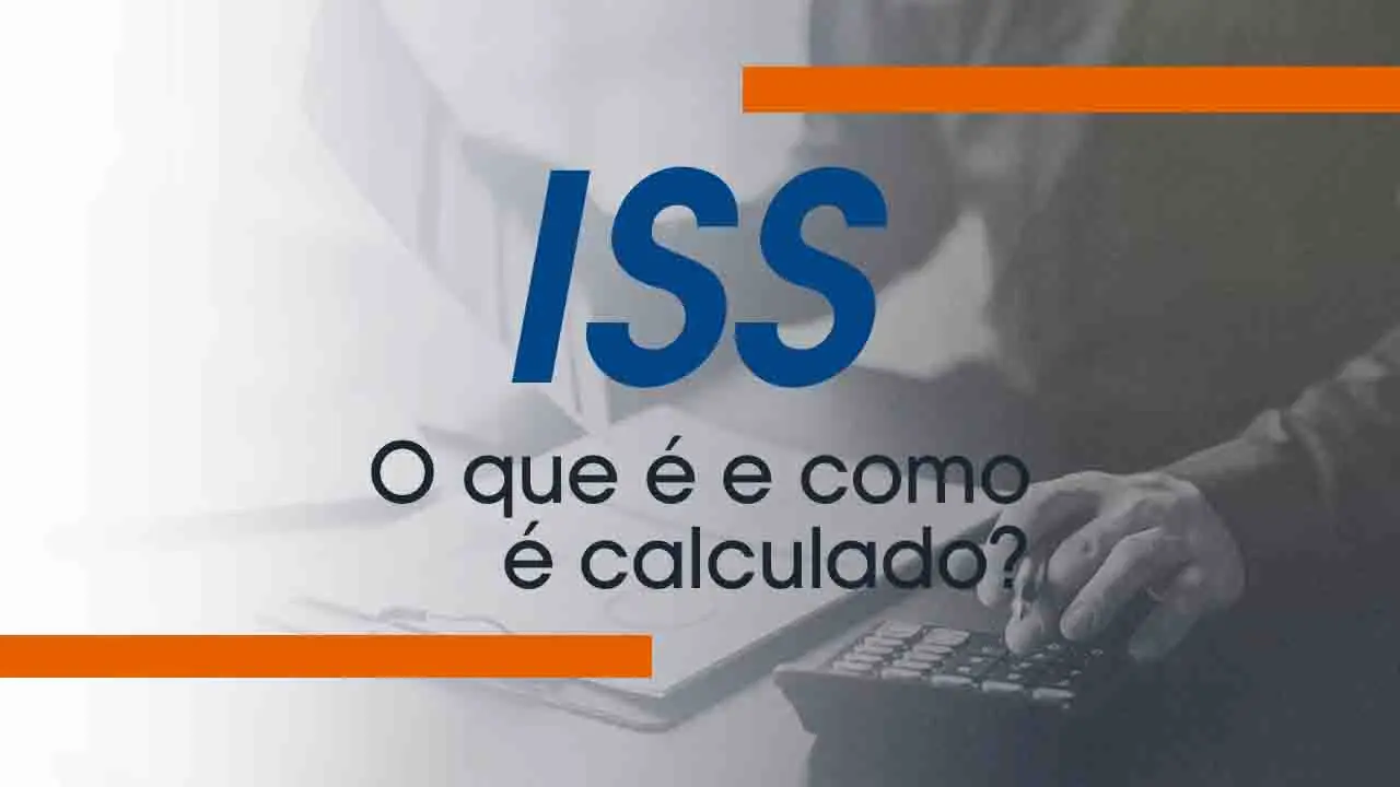 ISS: O que é e como é calculado?