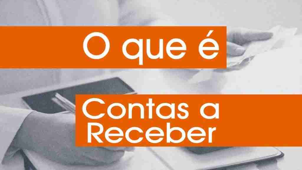 O que é Contas a Receber?