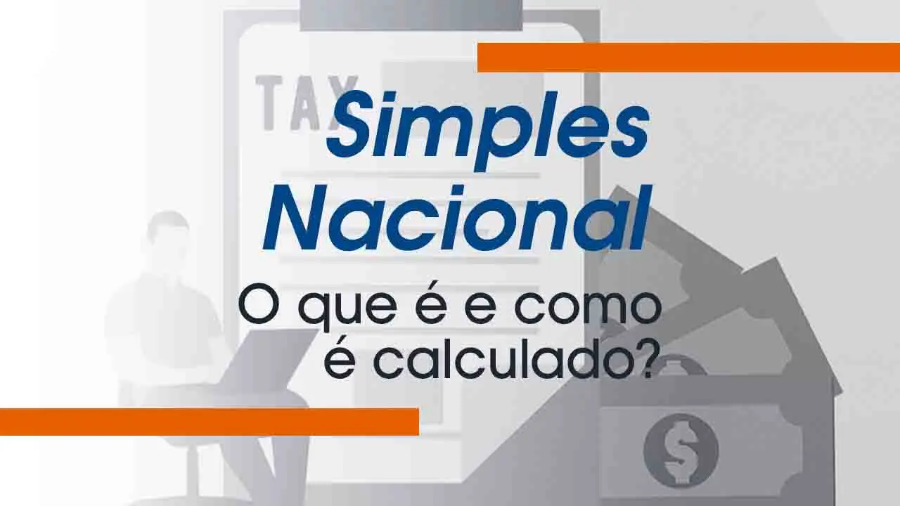 Simples Nacional: O que é e como é calculado?