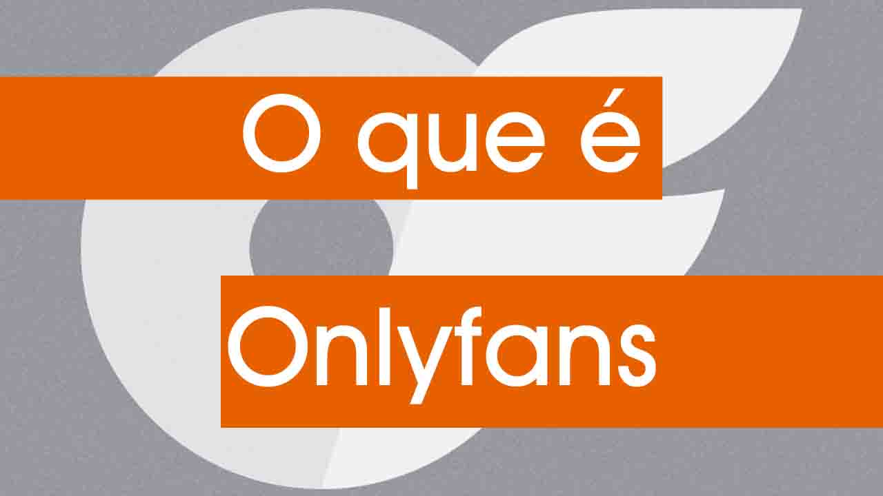 O Que é OnlyFans?