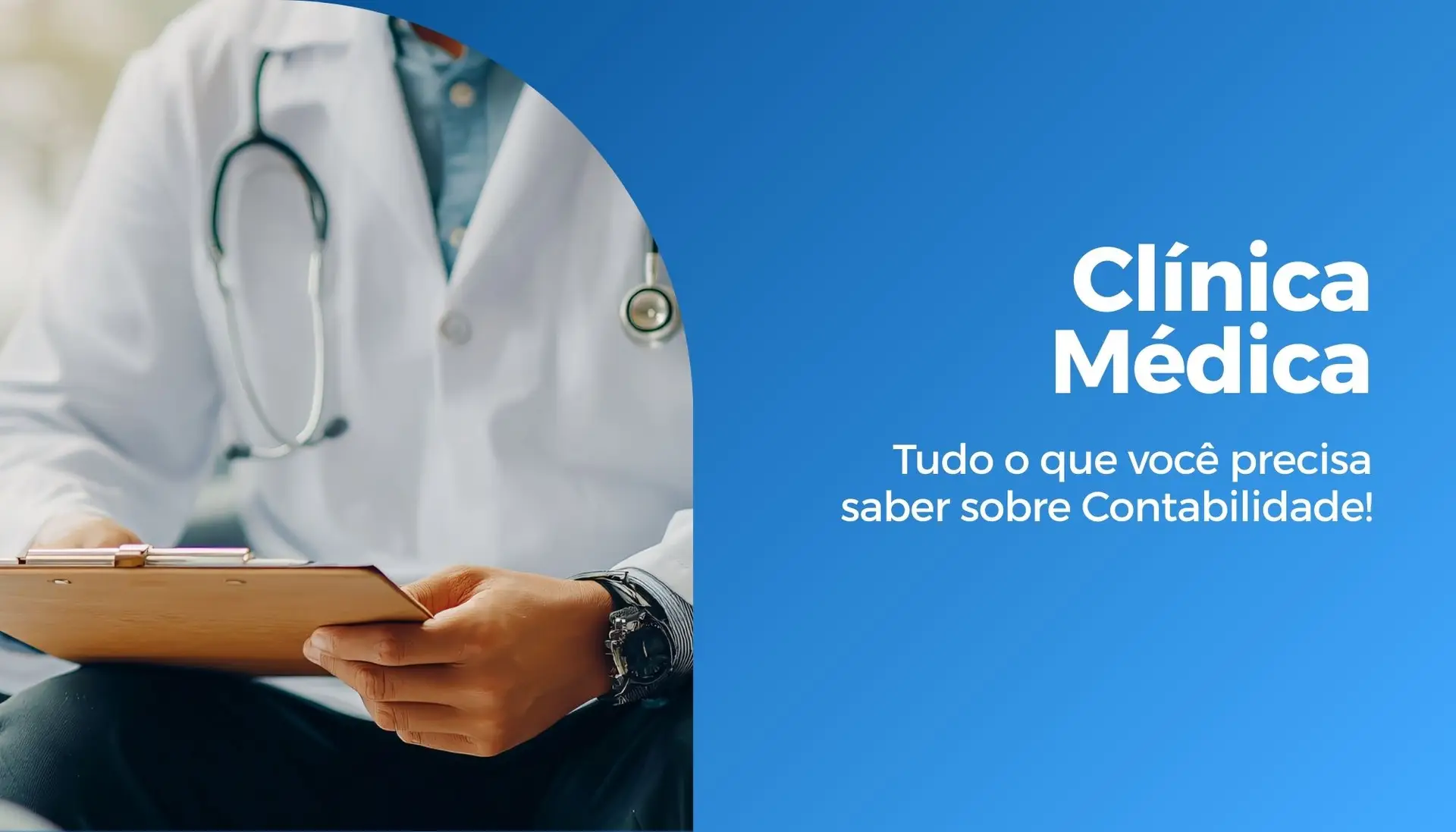 Clínica Médica: Tudo o que você precisa saber sobre Contabilidade!