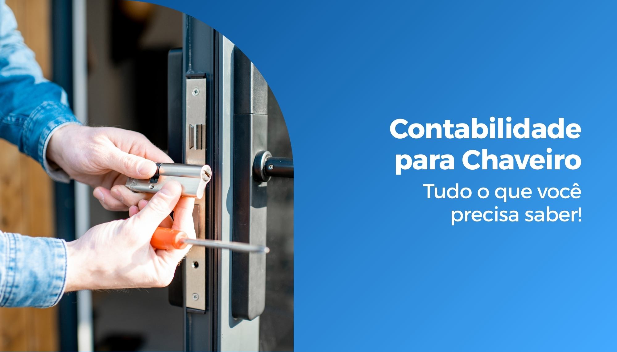 Contabilidade para Chaveiro: Tudo o que você precisa saber!