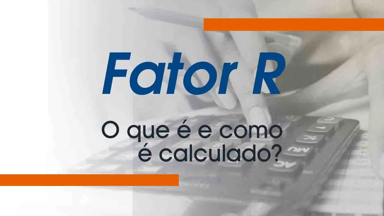 O que é Fator R e como é calculado?