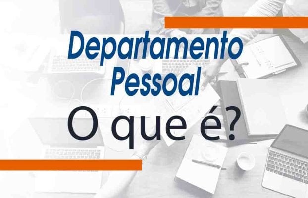 O que é o Departamento Pessoal?