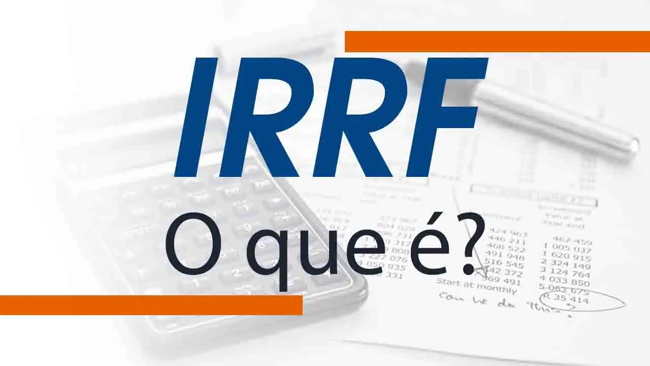 O que é IRRF?