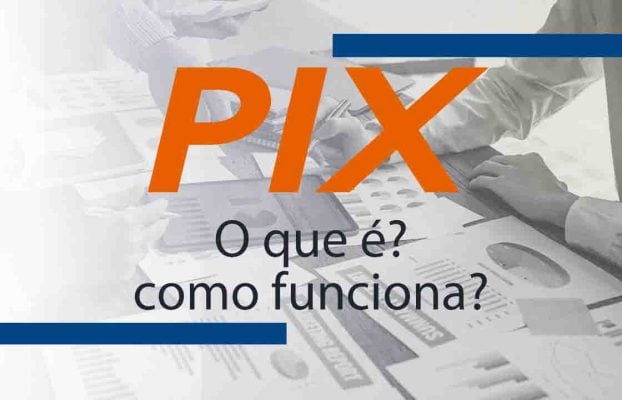 O Que é o PIX e Como Funciona?