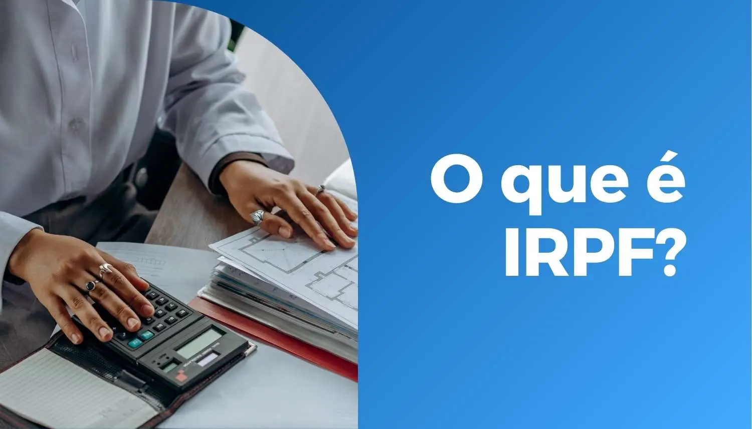 O que é IRPF?