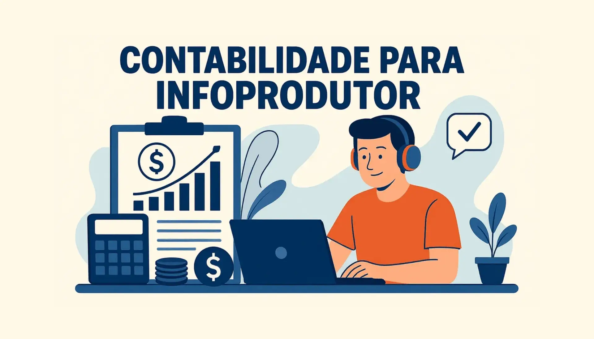 Contabilidade para Infoprodutores: Guia Completo 2025 – Como Pagar Menos Impostos