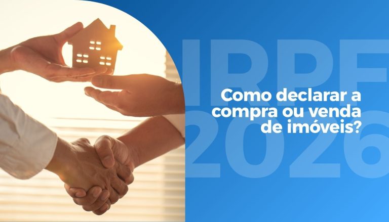 IRPF 2026: como declarar a compra ou venda de imóveis sem cair na malha ...