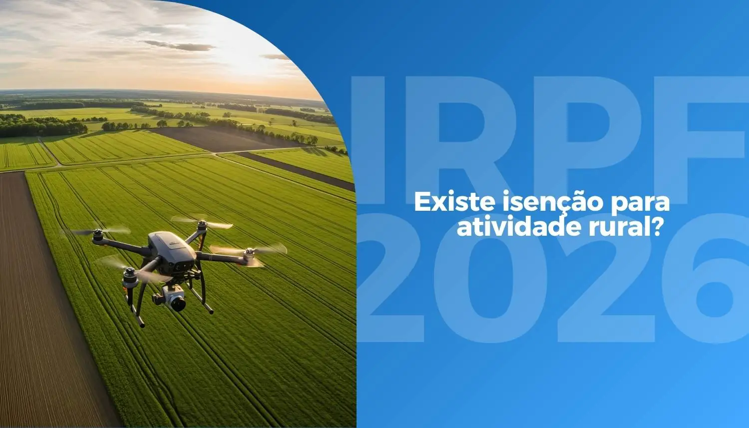 IRPF 2026: Existe isenção para atividade rural? Entenda regras e obrigatoriedade