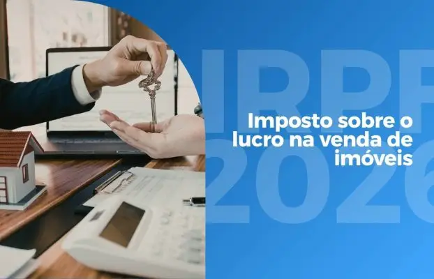 IRPF 2026: Paga imposto sobre o lucro na venda de imóveis? Entenda as regras