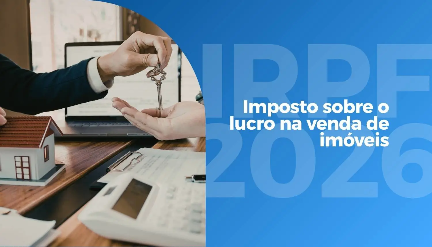 IRPF 2026: Paga imposto sobre o lucro na venda de imóveis? Entenda as regras